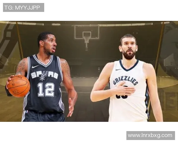 马刺对阵灰熊直播全程回顾与精彩瞬间分享 马刺对阵灰熊直播全程回顾与精彩瞬间分享